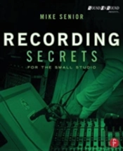 Recording Secrets For The Small Studio