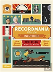 Recordmania: Atlas Of The Incredible
