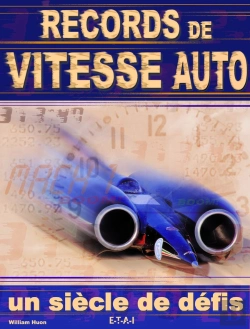 Bertrand.pt - Records De Vitesse Auto, Un Siecle De Defis