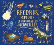 Records, Exploits Et Incroyables Merveilles