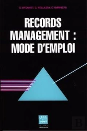 Records Management Mode D'Emploi Coll Si Serie Etudes Techniques