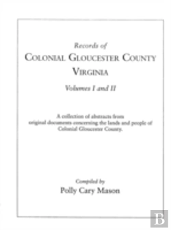 Bertrand.pt - Records Of Colonial Gloucester County, Virginia
