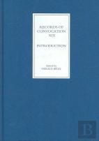 Records Of Convocation Xix: Introduction