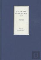 Records Of Convocation Xx - Index