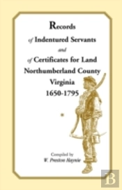 Records Of Indentured Servants And Of Ce
