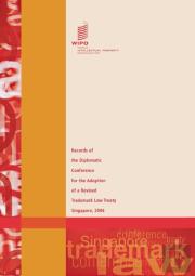 Records Of The Diplomatic Conference For The Adoption Of A Revised Trademark Law Treaty - Singapore 2006