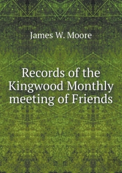 Bertrand.pt - Records Of The Kingwood Monthly Meeting Of Friends