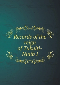 Bertrand.pt - Records Of The Reign Of Tukulti-Ninib I