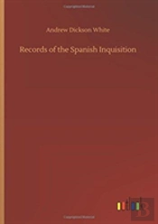 Records Of The Spanish Inquisition