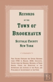 Records Of The Town Of Brookhaven, Suffo