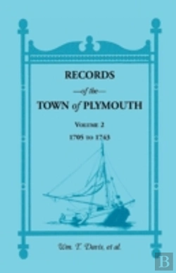 Bertrand.pt - Records Of The Town Of Plymouth, Volumes