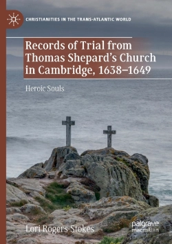Bertrand.pt - Records Of Trial From Thomas Shepardâ€™S Church In Cambridge, 1638â€“1649