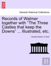 Records Of Walmer Together With  The Thr