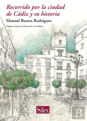 Recorrido Por La Ciudad De Cádiz Y Su Historia