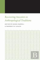 Recovering Ancestors In Anthropological Traditions