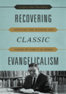 Recovering Classic Evangelicalism