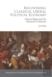 Recovering Classical Liberal Political Economy