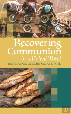 Bertrand.pt - Recovering Communion In A Violent World