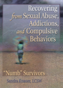 Recovering From Sexual Abuse, Addictions, And Compulsive Behaviors