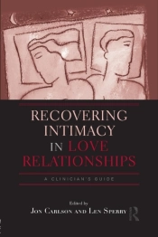 Recovering Intimacy In Love Relationships