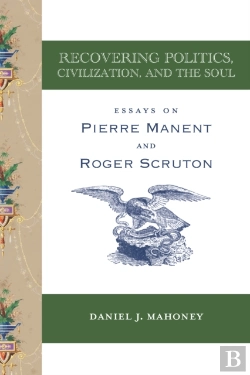 Bertrand.pt - Recovering Politics, Civilization, And The Soul