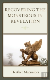 Recovering The Monstrous In Revelation