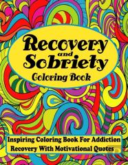 Recovery And Sobriety Coloring Book