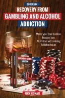 Recovery From Gambling And Alcohol Addiction