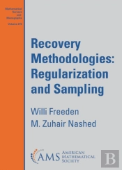 Recovery Methodologies: Regularization And Sampling