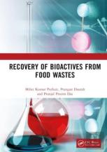Recovery Of Bioactives From Food Wastes