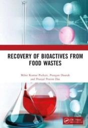 Recovery Of Bioactives From Food Wastes