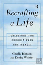 Recrafting A Life