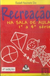 Recreação na Sala de Aula - 1ª a 4ª série