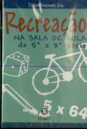 Recreação na Sala de Aula de 5ª a 8ª série