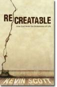 Recreatable Â€“ How God Heals The Brokenness Of Life