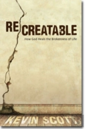 Recreatable Â€“ How God Heals The Brokenness Of Life