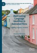 (Re)Creating Language Identities In Animated Films