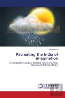 Recreating The India Of Imagination