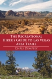 Recreational Hiker'S Guide To Las Vegas Area Trails
