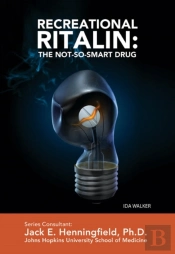 Recreational Ritalin: The Not-So-Smart Drug