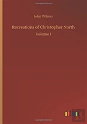 Recreations Of Christopher North