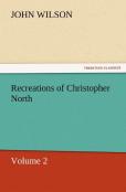Recreations Of Christopher North, Volume 2