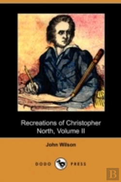 Bertrand.pt - Recreations Of Christopher North, Volume