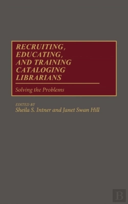 Bertrand.pt - Recruiting, Educating, And Training Cataloging Librarians