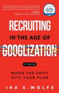 Recruiting In The Age Of Googlization