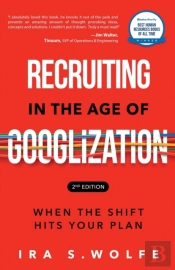Recruiting In The Age Of Googlization