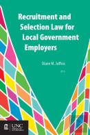 Recruitment And Selection Law For Local Government Employers