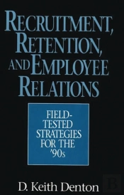 Recruitment, Retention, And Employee Relations