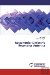 Rectangular Dielectric Resonator Antenna