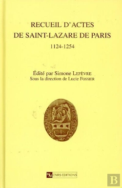 Bertrand.pt - Recueil D'Actes De Saint-Lazare De Paris 1124-1254